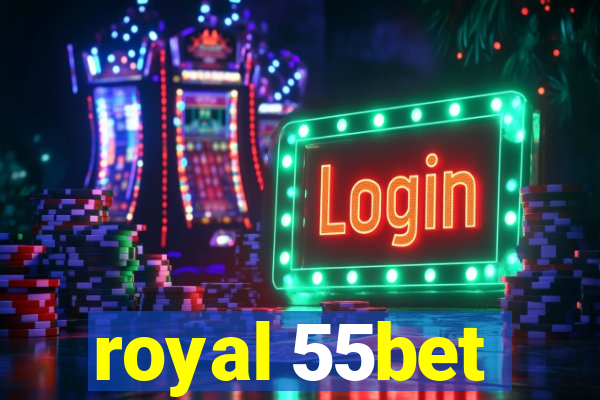 royal 55bet